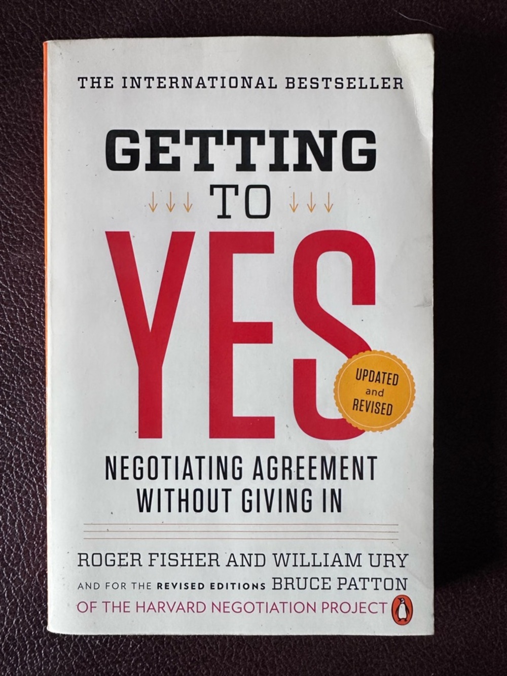 Getting to Yes (Roger Fisher & William Ury)